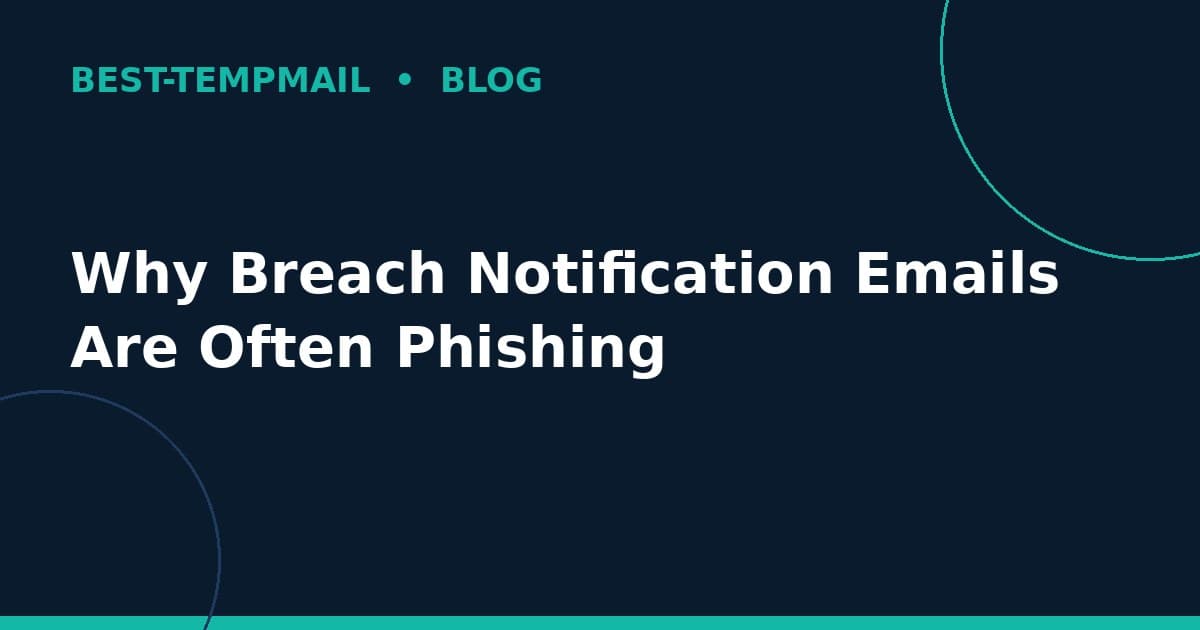 Why Breach Notification Emails Are Often Phishing